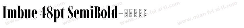 Imbue 48pt SemiBold字体转换